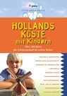 Hollands Küste mit Kindern - DIEPSTRATEN,  Monika - 9783898594523