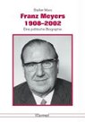 Franz Meyers 1908 - 2002 - MARX,  Stefan - 9783898611992