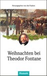 Weihnachten bei Theodor Fontane - Alix Paulsen - 9783898769747