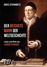 Der reichste Mann der Weltgeschichte - Greg Steinmetz - 9783898799614