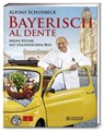 Bayerisch al dente - Alfons Schuhbeck - 9783898834957