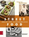 Einfach. Gut. Bachmeier. Streetfood - Hans Jörg Bachmeier - 9783898836173
