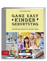 Yummy! Ganz easy Kindergeburtstag - Christiane Kührt - 9783898836333