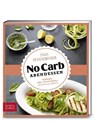 Just Delicious - No Carb Abendessen - Inga Pfannebecker - 9783898836418