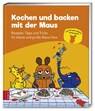 Kochen und backen mit der Maus -  - 9783898836517