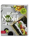 Fix gerollt - Sushi für alle - Lukas Grossmann - 9783898838764