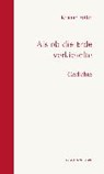 Als ob die Erde verkieselte - ROTTER,  Kristian - 9783898964883