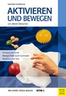 Aktivieren und Bewegen von älteren Menschen - Marianne Eisenburger - 9783898995450