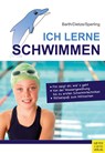 Ich lerne Schwimmen - Katrin Barth ;  Jürgen Dietze - 9783898999151