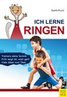 Ich lerne Ringen - Katrin Barth ;  Lothar Ruch - 9783898999199