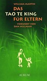 Das Tao te king für Eltern - William Martin - 9783899014655