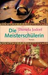 Die Meisterschülerin - Daniela Jodorf - 9783899014914