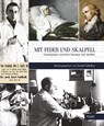 Mit Feder und Skalpell - Harald Salfellner - 9783899191677