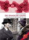 Die Spanische Grippe - Harald Salfellner - 9783899197945