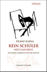 Kein Schüler weit und breit (Prager Ausgabe) - Franz Kafka - 9783899198485