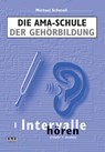Die AMA-Schule der Gehörbildung/Mit CD - Michael Schmoll - 9783899221008
