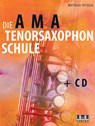 Die AMA-Tenorsaxophonschule - Matthias Petzold - 9783899221138