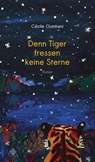 Denn Tiger fressen keine Sterne - Cécile Oumhani - 9783899304695