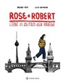 Rose und Robert -  - 9783899304749