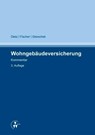 Wohngebäudeversicherung - Horst Dietz ; Sven Fischer ; Christian Gierschek - 9783899527551
