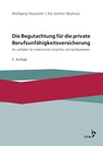 Die Begutachtung für die private Berufsunfähigkeitsversicherung - Wolfgang Hausotter ; Kai-Jochen Neuhaus - 9783899527674