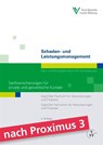 Schaden- und Leistungsmanagement - Sachversicherungen für private und gewerbliche Kunden - Markus O. Robold ; Stephan Schmitz ; Christian Berthold - 9783899529289