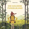 Die Goldene Funkelblume - Benjamin Flouw - 9783899558036