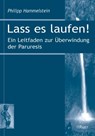 Lass es laufen! - Philipp Hammelstein - 9783899672213