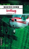 Irrflug - Manfred Bomm - 9783899776218