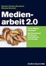 Medienarbeit 2.0 - Norbert Schulz-Bruhdoel - 9783899814859