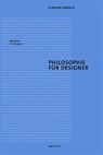 Philosophie für Designer - Florian Arnold - 9783899862539