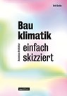 Bauklimatik - einfach skizziert - Dirk Krutke - 9783899863833