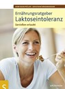 Ernährungsratgeber Laktoseintoleranz - Sven-David Müller ; Christiane Weißenberger - 9783899935837
