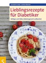Lieblingsrezepte für Diabetiker - Elisabeth Lange ; Astrid Büscher - 9783899936377