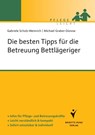 Die besten Tipps für die Betreuung Bettlägeriger - Gabriele Scholz-Weinrich ; Michael Graber-Dünow - 9783899938319