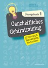 Ganzheitliches Gehirntraining Übungsbuch 1 - Ursula Oppolzer - 9783899939545
