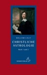 Christliche Astrologie - William Lilly - 9783899971446