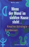 Wenn der Mond im siebten Hause steht .... - Markus Jehle - 9783899971750