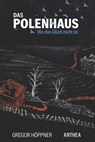 Das Polenhaus - Gregor Höppner - 9783899984453
