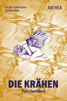 Die Krähen - Petra Dvoráková - 9783899984538