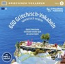 600 Griechisch-Vokabeln spielerisch erlernt - Teil 3 -  - 9783900248970