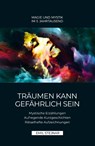 Träumen kann gefährlich sein | MAGIE UND MYSTIK IM 3. JAHRTAUSEND - Emil Stejnar - 9783900721015