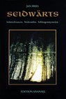 Seidwärts - Jan Fries - 9783901134197