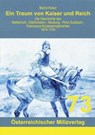 Ein Traum von Kaiser und Reich - Bernd Huber - 9783901185908