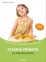 Essen und Trinken im Kleinkindalter - Ingeborg Hanreich - 9783901518263
