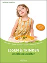 Essen und Trinken im Kleinkindalter - Ingeborg Hanreich - 9783901518485