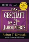 Das Geschäft des 21. Jahrhunderts - KIYOSAKI,  Robert T. - 9783902114587