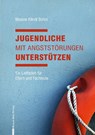 Jugendliche mit Angststörungen unterstützen - Malene Klindt Bohni - 9783902625779