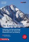 Ski Extrem Guide - Michael Pichler ; Hannes Pichler ; Peter Kolland - 9783902656117