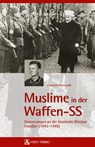 Muslime in der Waffen-SS - Zvonimir Bernwald - 9783902732002